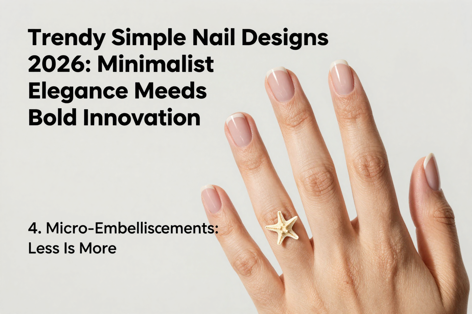 Micro-embellishment trend: a single tiny starfish adds whimsy without overwhelming simplicity.